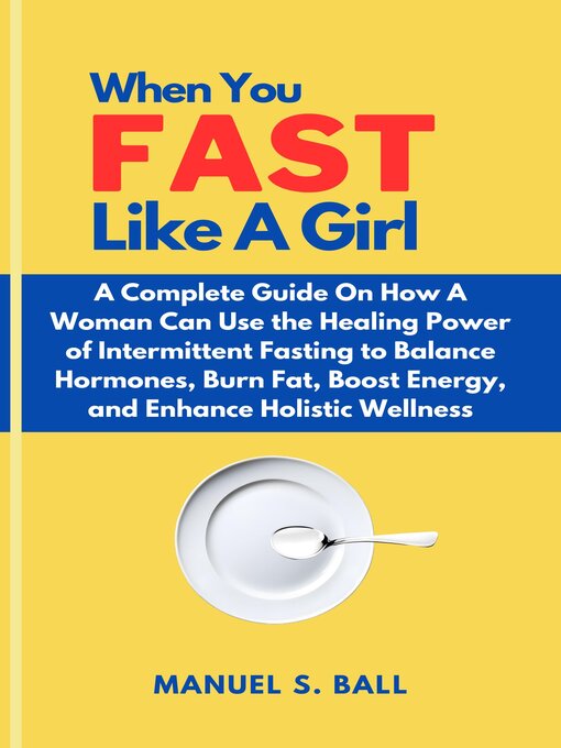 Title details for WHEN YOU FAST LIKE a GIRL by Manuel S. Ball - Available